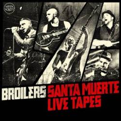 Broilers : Santa Muerte Live Tapes